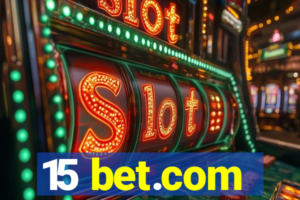 15 bet.com